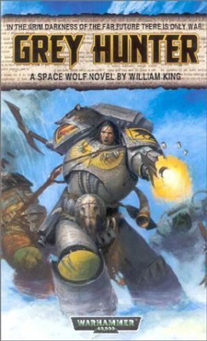 Cover Art for 9781841542072, Grey Hunter by William King