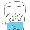 Cover Art for 9783458177883, Midlife-Crisis: Eine philosophische Gebrauchsanweisung by Kieran Setiya