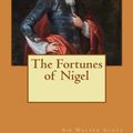 Cover Art for 9781517458270, The Fortunes of Nigel by Sir Walter Scott
