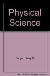 Cover Art for 9780030353536, Physical Science (Saunders golden sunburst series) by Jerry S. Faughn