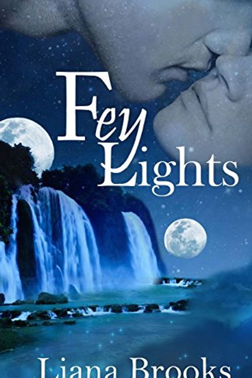 Cover Art for 9781507717967, Fey Lights by Liana Brooks