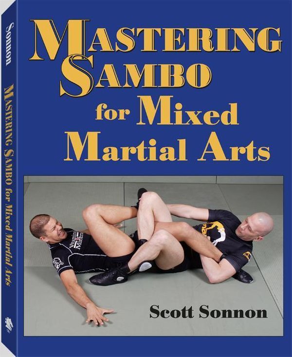Cover Art for 9781581608250, Mastering Sambo for Mixed Martial Arts by Scott Sonnon