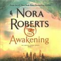 Cover Art for 9781250770295, The Awakening by Nora Roberts