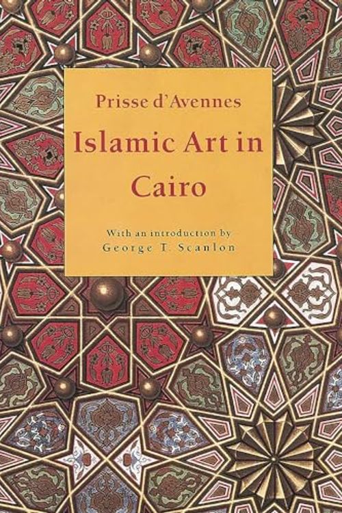 Cover Art for 9789774245152, Islamic Art in Cairo by Scanlon