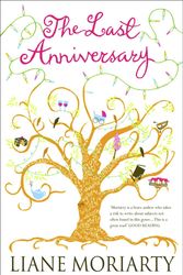 Cover Art for 9780330422703, The Last Anniversary by Liane Moriarty