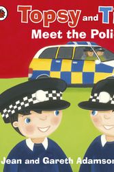 Cover Art for 9781409308836, Topsy and Tim: Meet the Police by Jean Adamson
