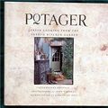 Cover Art for 9780091775070, Potager: Fresh Cooking from the French Kitchen Garden by Georgeanne Brennan