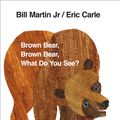Cover Art for 9780241137291, Brown Bear, Brown Bear, What Do You See? by Eric Carle, Bill Martin