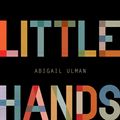 Cover Art for 9781742537771, Hot Little Hands (eBook) by Abigail Ulman