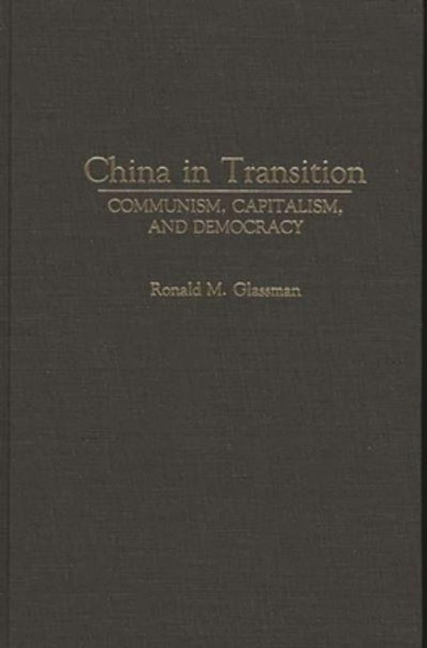 Cover Art for 9780275936143, China in Transition by Ronald M. Glassman