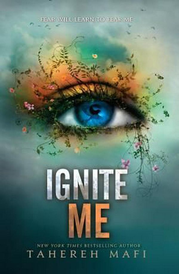 Cover Art for 9780062085580, Ignite Me by Tahereh Mafi