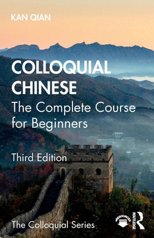 Cover Art for 9781138388291, Colloquial Chinese: The Complete Course for Beginners by Qian Kan