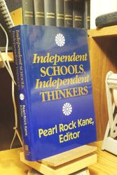 Cover Art for 9781555423988, Independent Schools, Independent Thinkers (Jossey Bass Education Series) by Pearl Rock Kane