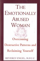 Cover Art for 9780449906446, The Emotionally Abused Woman: Overcoming Destructive Patterns and Reclaiming Yourself by Beverly Engel