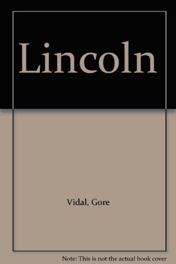 Cover Art for 9781568496269, Lincoln by Gore Vidal