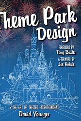 Cover Art for 9780993578915, Theme Park Design & The Art of Themed Entertainment by David Younger
