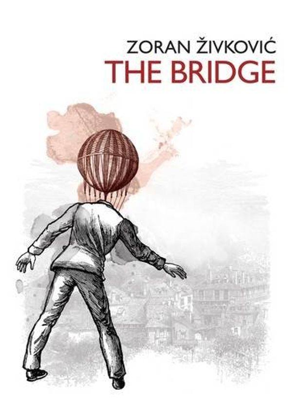 Cover Art for 9781905834334, The Bridge by Zoran Zivkovic