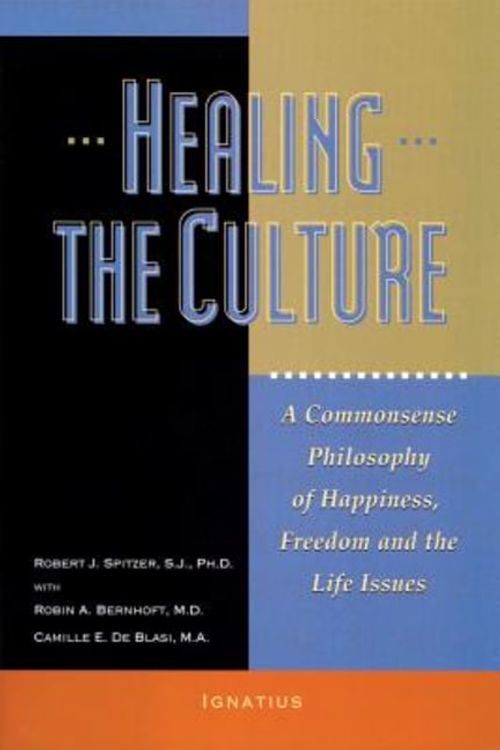 Cover Art for 9780898707861, Healing the Culture by Fr. Robert Spitzer