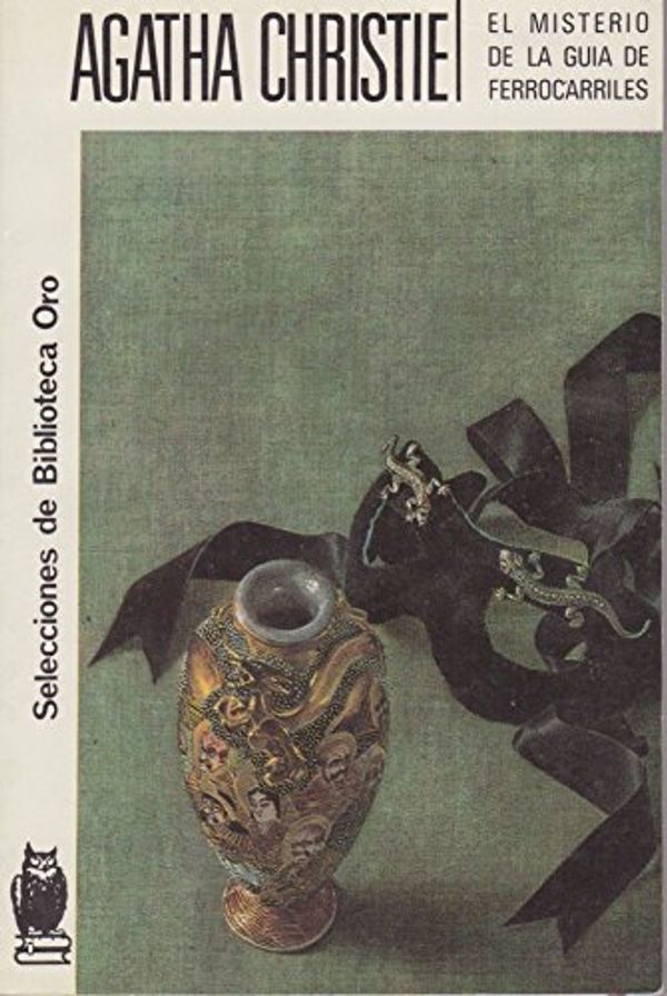 Cover Art for 9789507840050, El Misterio de La Guia de Ferrocarriles (Spanish Edition) by Agatha Christie