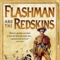 Cover Art for 9780007557400, The Flashman Papers (6) - Flashman and the Redskins by George MacDonald Fraser