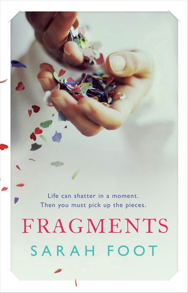 Cover Art for 9781848664999, Fragments by Sarah Foot
