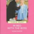 Cover Art for 9780263160604, In Bed with the Boss by Susan Napier