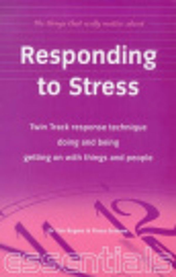Cover Art for 9781857035124, Responding to Stress by Tim Rogers
