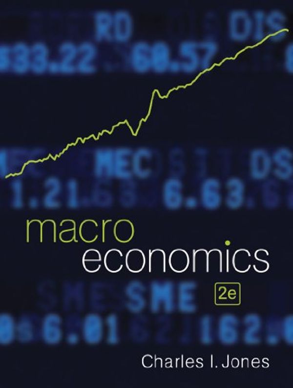 Cover Art for 9780393934236, Macroeconomics by Charles I. Jones