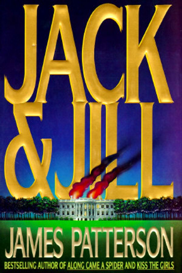 Cover Art for 9780316693714, Jack & Jill (Alex Cross) by James Patterson