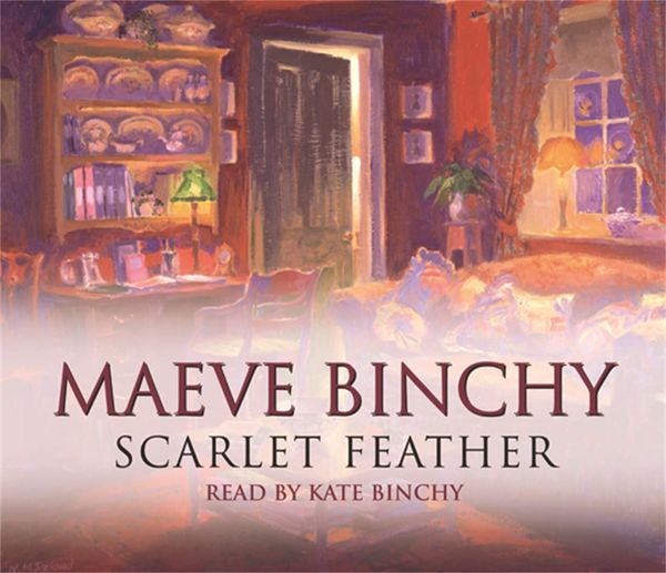 Cover Art for 9780752888309, Scarlet Feather by Maeve Binchy