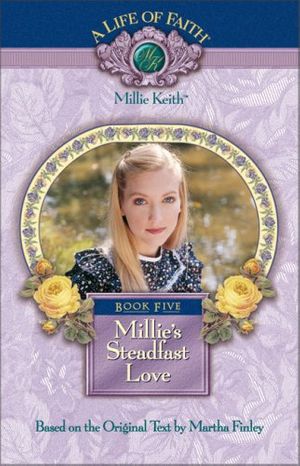 Cover Art for 9781928749134, Millie's Steadfast Love by Martha Finley