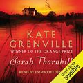 Cover Art for B00NPBKNE4, Sarah Thornhill by Kate Grenville