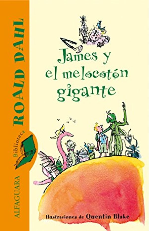 Cover Art for 9788420401300, James Y El Melocoton Gigante(+10 A??????os) by Roald Dahl