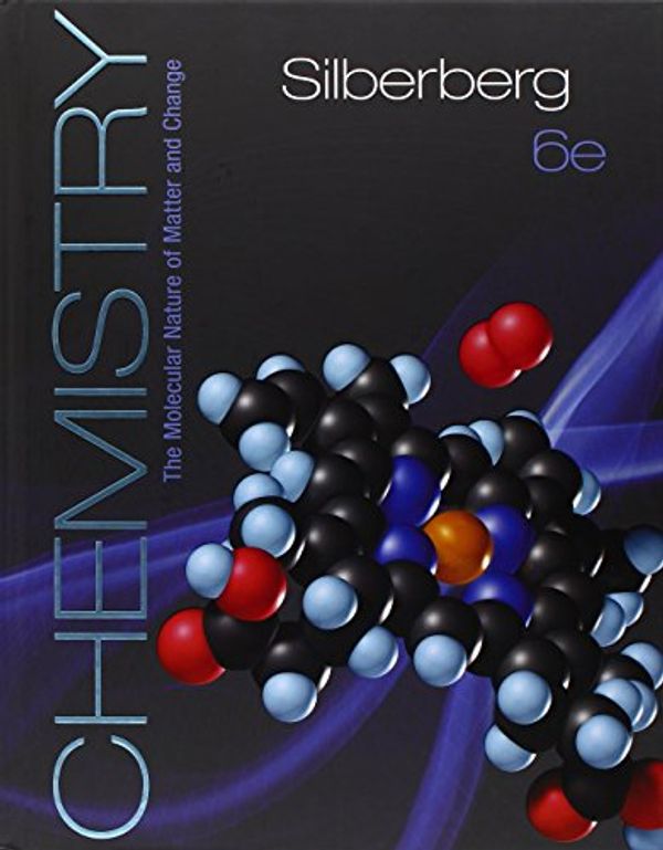 Cover Art for 9780077700577, Chemistry: The Molecular Nature of Matter and Change by Martin S. Silberberg