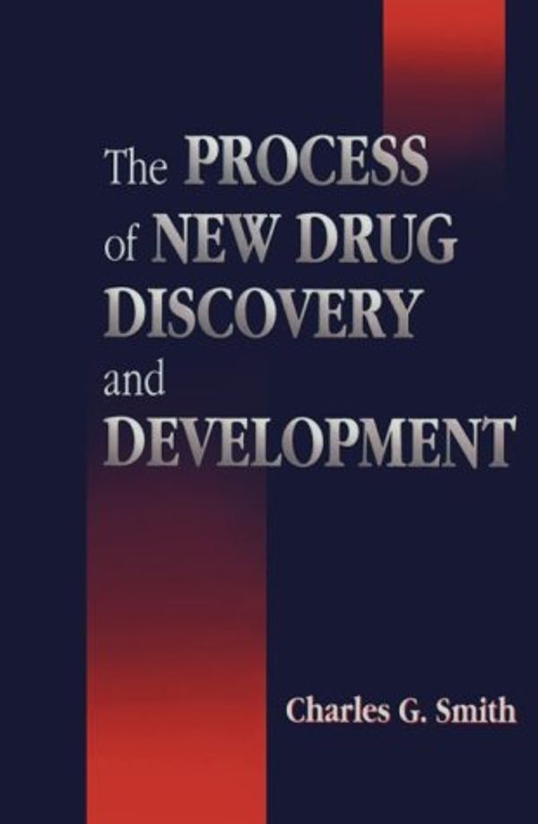 Cover Art for 9780849342110, The Process of New Drug Discovery and Development by G. Smith Charles