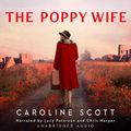 Cover Art for B07ZS13V2H, The Poppy Wife by Caroline Scott