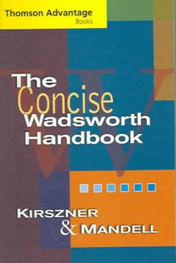 Cover Art for 9781413032758, The Concise Wadsworth Handbook by Laurie G. Kirszner