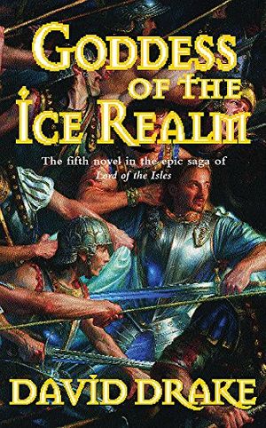 Cover Art for 9780575075702, Goddess of the Ice Realm by David Drake