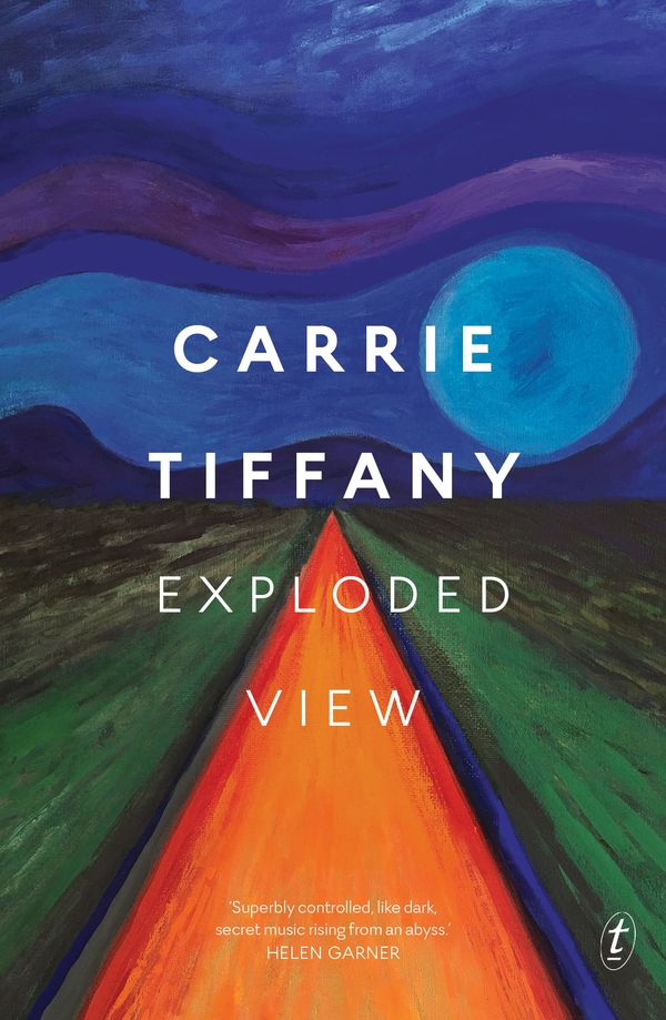 Cover Art for 9781925773415, Exploded View by Carrie Tiffany