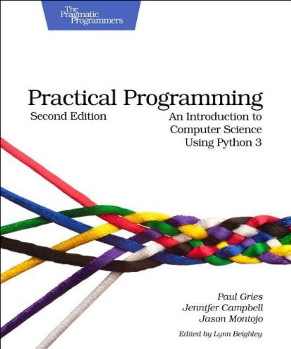 Cover Art for 9781937785451, Practical Programming by Paul Gries