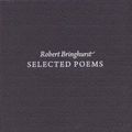 Cover Art for 9781554470686, Selected Poems by Robert Bringhurst