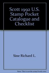 Cover Art for 9780894871726, Scott 1992 U.S. Stamp Pocket Catalogue and Checklist by Richard L. Sine