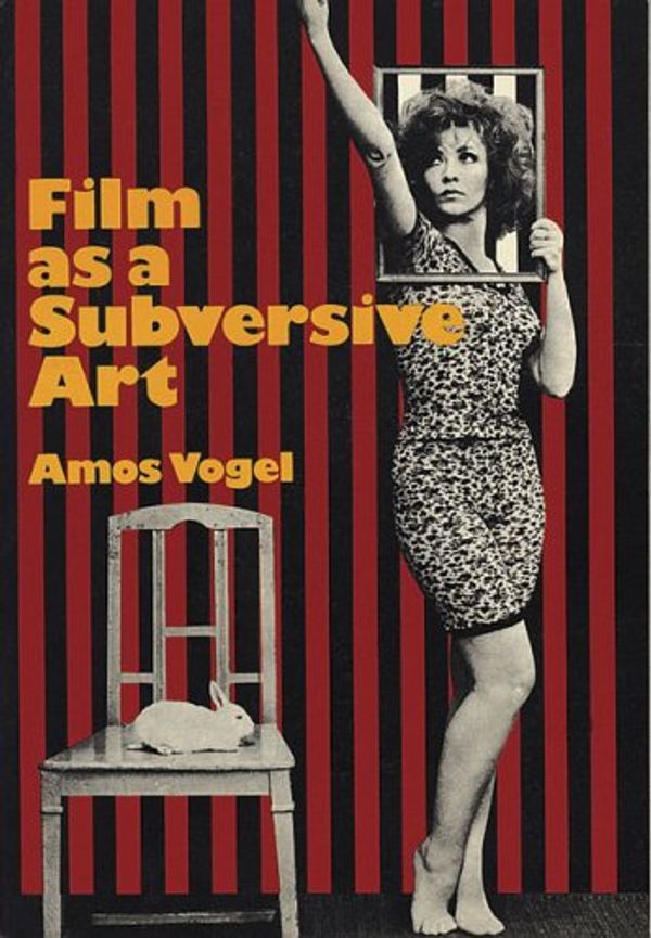 Cover Art for 9781933045276, Film as Subversive Art by Amos Vogel