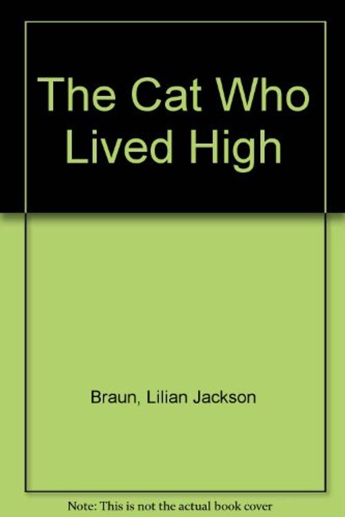 Cover Art for 9780753159293, The Cat Who Lived High by Braun, Lilian Jackson