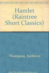 Cover Art for 9780817227647, Hamlet (Raintree Short Classics) by Kathleen Thompson
