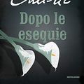 Cover Art for 9788804716259, Dopo le esequie by Agatha Christie