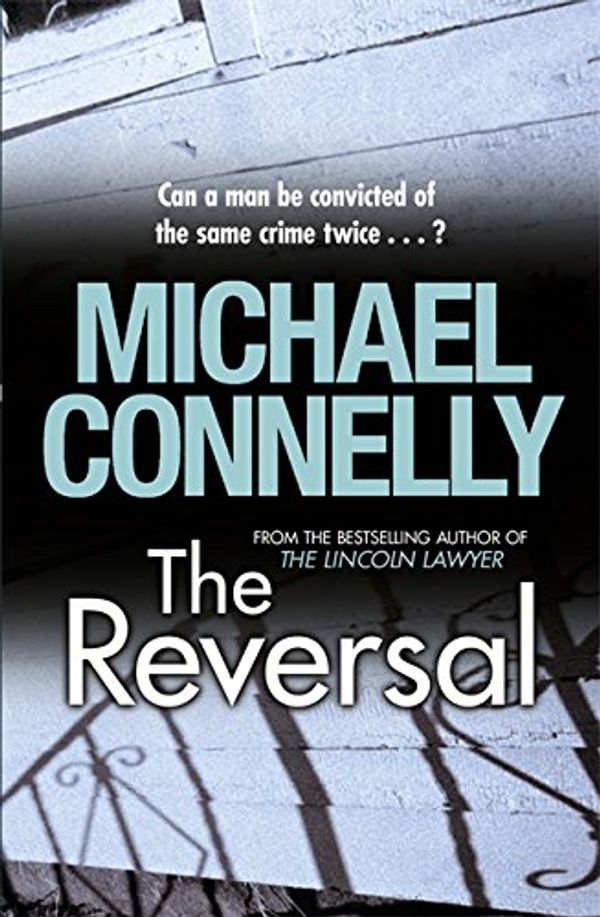 Cover Art for 9781409118305, The Reversal by Michael Connelly