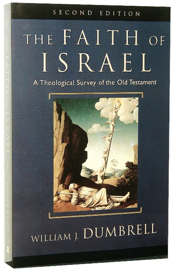 Cover Art for 9780801025327, The Faith of Israel by William J. Dumbrell