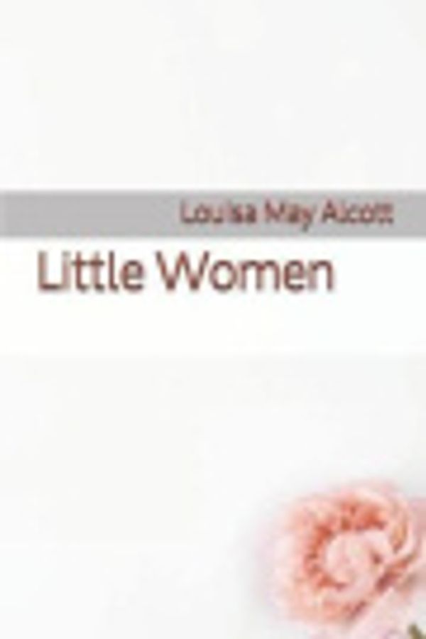 Cover Art for 9781796890679, Little Women by Louisa May Alcott