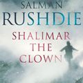 Cover Art for 9780224061612, Shalimar The Clown by Salman Rushdie